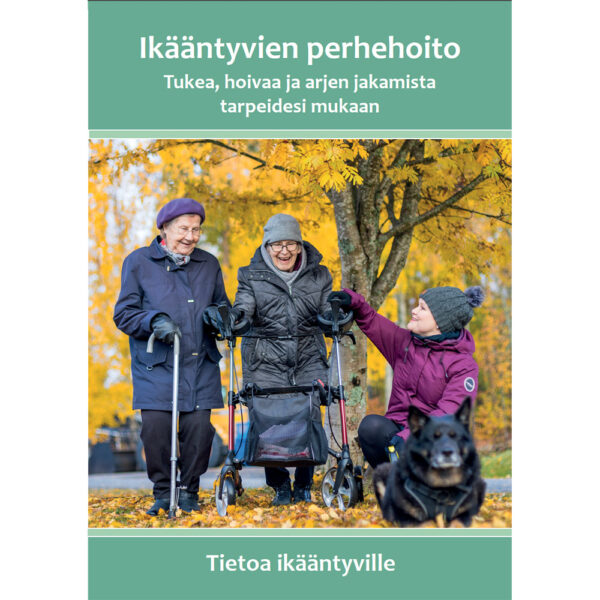 Esitteen kansikuvassa kaksi iloista ikäihmistä, perhehoitaja ja koira syysmaisemassa.